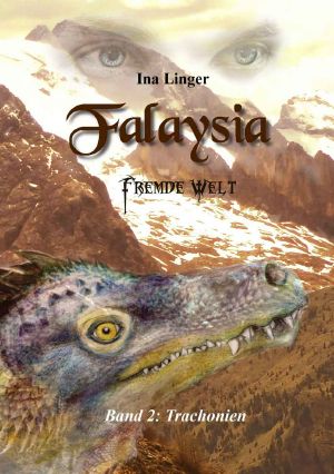 [Fremde Welt Falaysia 02] • Trachonien